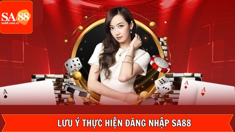 Nạp Tiền SA88 - Cách Nộp Vốn Vào Tài Khoản Đơn Giản Nhất 4 Chú ý cần nắm vững khi nộp vốn vào tài khoản